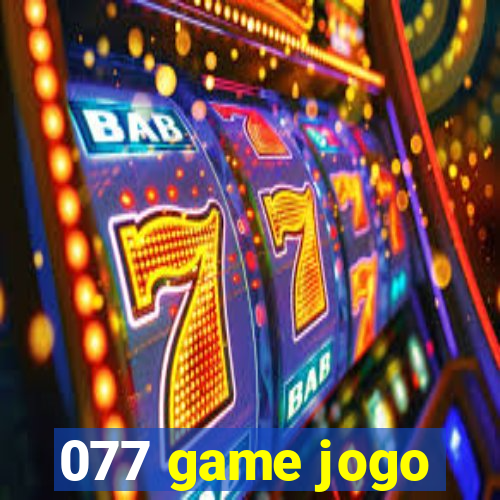 077 game jogo